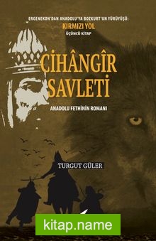 Cihangir Savleti  Anadolu Fethinin Romanı