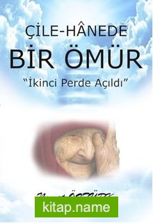 Çile-Hanede Bir Ömür İkinci Perde Açıldı