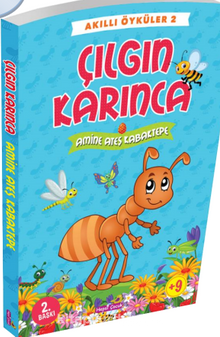 Çılgın Karınca / Akıllı Öyküler 2