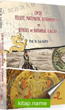 Çin’de Felsefe Matematik Astronomi Tıp ve Hayvansal İlaçlar