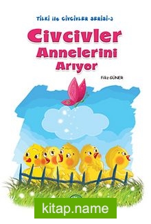 Civcivler Annelerini Arıyor / Tilki ile Civcivler Serisi-3