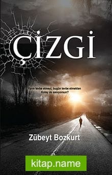 Çizgi – Yarın Tevbe Etmeyi, Bugün Tevbe Etmekten Kolay mı Sanıyorsun?