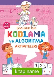 Çocuklar İçin Kodlama ve Algoritma Aktiviteleri (Pembe)