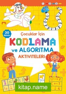 Çocuklar İçin Kodlama ve Algoritma Aktiviteleri -(Sarı)