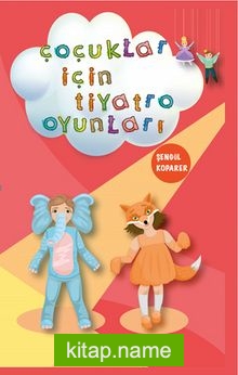 Çocuklar İçin Tiyatro Oyunları