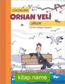 Çocuklara Orhan Veli Şiirleri