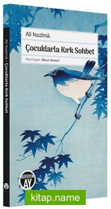 Çocuklarla Kırk Sohbet