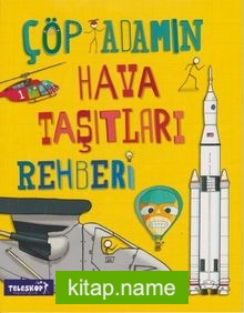 Çöp Adamın Hava Taşıtları Rehberi