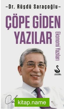 Çöpe Giden Yazılar Ekonomi Yazıları