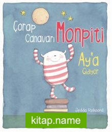 Çorap Canavarı Monpiti Ay’a Gidiyor