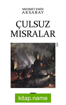 Çulsuz Mısralar