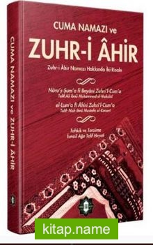 Cuma Namazı ve Zuhr-i Ahir