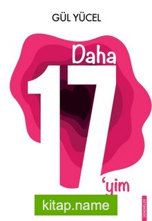 Daha 17’yim