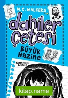 Dahiler Çetesi / Büyük Hazine