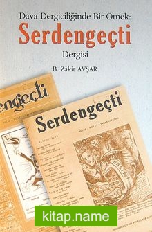 Dava Dergiciliğinde Bir Örnek: Serdengeçti Dergisi