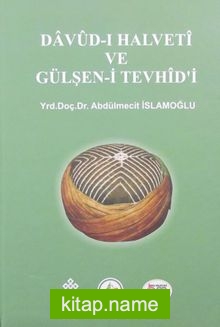 Davud-ı Halveti ve Gülşen-i Tevhidi