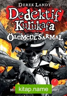 Dedektif Kurukafa Ölümcül Sarmal (Karton Kapak)