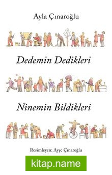 Dedemin Dedikleri Ninemin Bildikleri