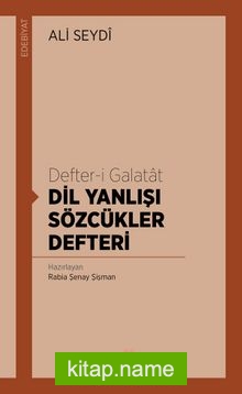 Defter-i Galatat  Dil Yanlışı Sözcükler Defteri