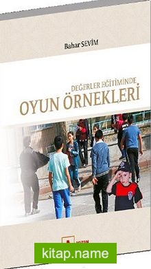 Değerler Eğitiminde Oyun Örnekleri