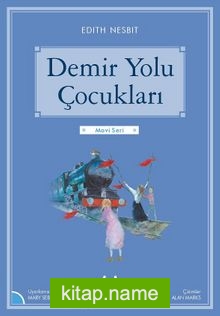 Demir Yolu Çocukları / Gökkuşağı Mavi Seri