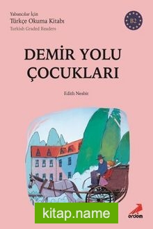 Demiryolu Çocukları – B2 Yabancılar İçin