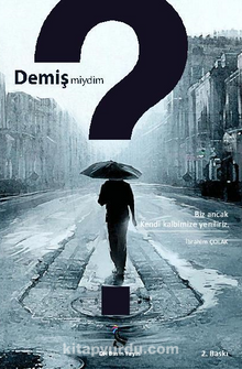 Demiş Miydim?