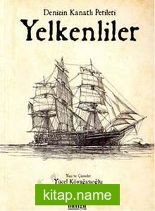 Denizin Kanatlı Perileri Yelkenliler