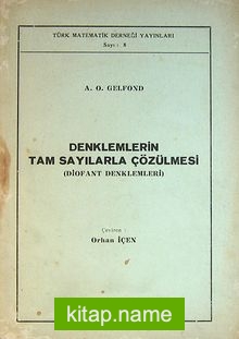 Denklemlerin Tam Sayılarla Çözülmesi (Diofant Denklemleri) (5-E-13)