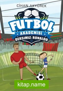 Dersimiz: Ronaldo / Futbol Akademisi