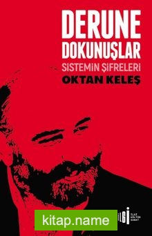 Derune Dokunuşlar Sistemin Şifreleri