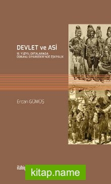 Devlet Ve Asi 18.Yüzyıl Ortalarında Osmanlı Diyarbekiri’nde Eşkıyalık