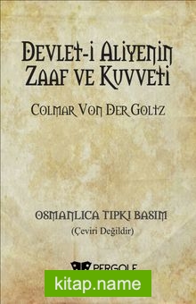 Devleti Aliyenin Zaaf ve Kuvveti (Osmanlıca Tıpkı Basım)