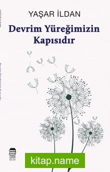 Devrim Yüreğimizin Kapısıdır