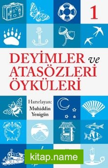 Deyimler ve Atasözleri Öyküleri 1