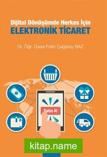 Dijital Dönüşümde Herkes İçin Elektronik Ticaret