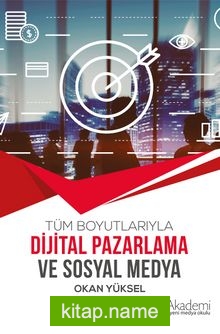 Dijital Pazarlama ve Sosyal Medya