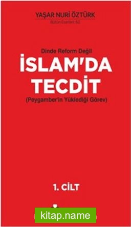 Dinde Reform Değil İslam’da Tecdit (2 Cilt Takım)