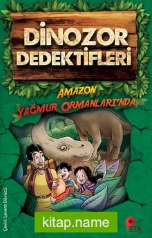 Dinozor Dedektifleri / Amazon Ormanları’nda