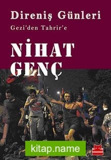 Direniş Günleri Gezi’den Tahrir’e