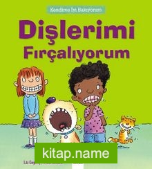 Dişlerimi Fırçalıyorum / Kendime İyi Bakıyorum