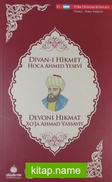 Divan-ı Hikmet (Türkçe-Özbek Türkçesi)