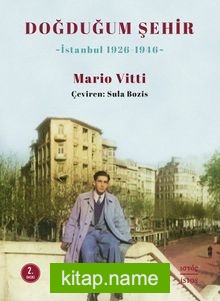 Doğduğum Şehir  İstanbul 1926-1946
