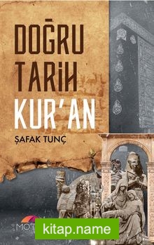 Doğru Tarih Kur’an