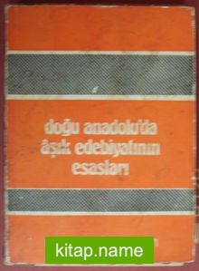 Doğu Anadoluda Aşık Edebiyatının Esasları (Kod:6-A-11)