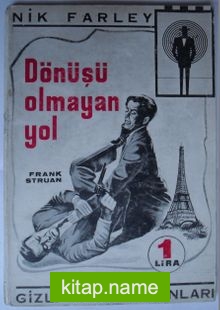 Dönüşü Olmayan Yol (Kod: 2-F-73)