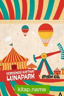 Dördüncü Kattaki Lunapark