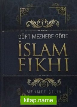 Dört Mezhebe Göre İslam Fıkhı (2 Cilt Takım)