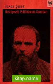 Dostoyevski Politikasının Sorunları