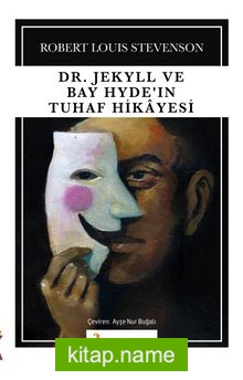 Dr. Jekyll ve Bay Hyde’in Tuhaf Hikayesi